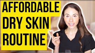 Affordable Dry Skin Routine | Dermatologist Recommended