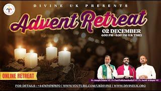 (LIVE) Advent Retreat (2 December 2024) Divine UK