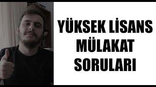 Yüksek Lisans Mülakat Soruları - Mülakat Öncesi Bilinmesi Gerekenler #YL0008