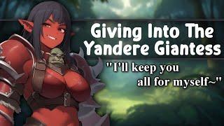 [ASMR] Giving Into The Yandere Giantess [F4A] [Soft Dom] [Willing Listener] [Wholesome] [Fantasy]