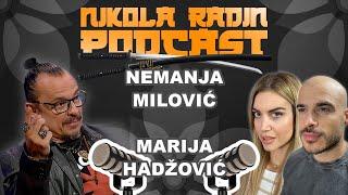 NEMANJA MILOVIĆ I MARIJA HADŽOVIĆ - Nikola Radin Podcast 110