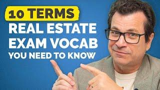10 Real Estate Principles Vocab Words to Know for the RE Exam