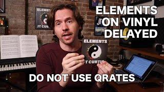 Elements on Vinyl Delayed - Do Not Use Qrates