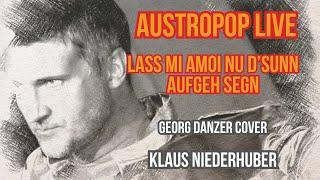 Lass mi amoi no d'Sunn aufgeh segn - Austropop live - Klaus Niederhuber - LIve Musiker Linz