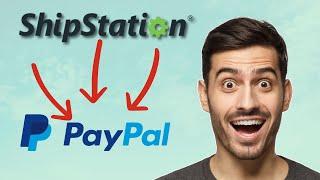 How To Use ShipStation With Paypal | Paypal Tutorial For Beginners (2024)