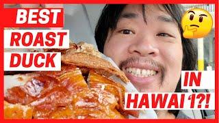 Best Roast Duck in Honolulu - Hawaii Hidden Gem?!