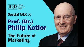 Special TALK by Prof. (Dr.) Philip Kotler at IOD's Global Webinar on The Future of Marketing