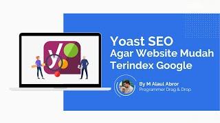 Cara Setting dan Konfigurasi Yoast SEO Wordpress Plugin