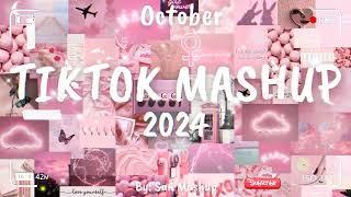 Tiktok Mashup October 2024 (Not Clean)