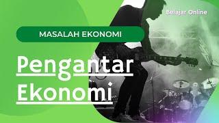 Pengantar Ekonomi Bab 1 Masalah Ekonomi