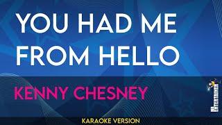 You Had Me From Hello - Kenny Chesney (KARAOKE)