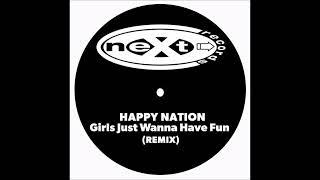 Happy Nation  Remix Girls just wanna fun