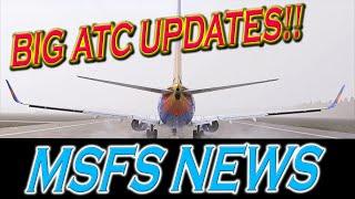 Big ATC Updates For MSFS Addons and More MSFS News