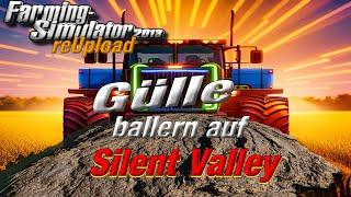 LS 13 reupload Gülle auf der Silent Valley Ballern