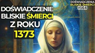 Doświadczenie Juliany z Norwich z 1373 roku | Śmierć Kliniczna | Doświadczenie Bliskie Śmierci #nde