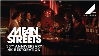 MEAN STREETS | 50th Anniversary 4K Restoration | Altitude Films