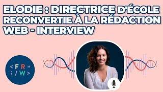 De Directrice d'école à Rédactrice web : interview d'Elodie