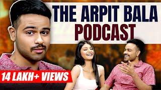 THIS Podcast Made @arpitbaala famous | Sadhika Sehgal | Arpit Bala Podcast | Dads, Male Ego | E08