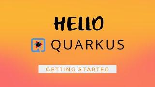 Hello Quarkus | Tech Primers