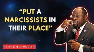 How to Stand Firm Against Narcissists||BY DR MYLES MUNROE,#boundaries, #emotionalstrength,