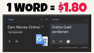 I Tried Earning $1.80/ GOOGLE TRANSLATE - Make Money Online