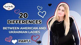 20 Differences between American and Ukrainian ladies. USA and Ukraine culture differences.