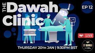 The Dawah Clinic | Episode 12