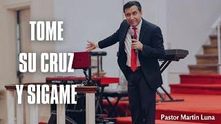 Tome Su Cruz Y Sigame | Pastor Martin Luna | LUAPA Apostolic Church