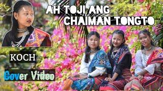 Aa Toji Ang Chaiman Tongto | Modern Koch Song | Cover Dance By Koch girls