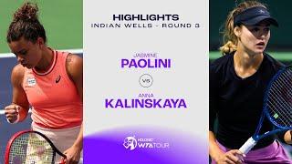 Jasmine Paolini vs. Anna Kalinskaya  | 2024 Indian Wells Round 3 | WTA Match Highlights