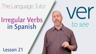 Irregular Verbs in Spanish | The Language Tutor *Lesson 21*