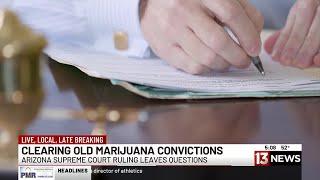 Arizona Supreme Court ruling leaves lingering questions about marijuana expungements