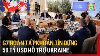 G7 hoàn tất khoản tín dụng 50 tỷ USD hỗ trợ Ukraine | Tin quốc tế | Tin tức