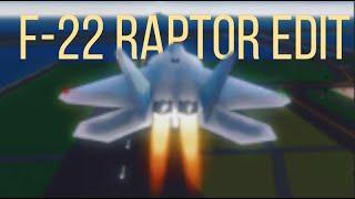 F-22 Raptor Edit