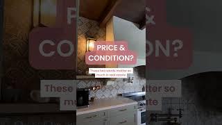 Price & Condition When Buying & Selling a Home #realestate