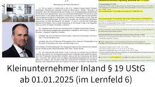 Inländischer Kleinunternehmer § 19 UStG ab 1.1.2025 im Lernfeld 6