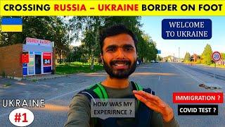 Crossing Russia - Ukraine Border on Foot | Though Immigration Story | Before War