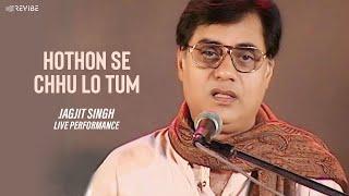 Jagjit Singh - HOTHON SE CHHU LO TUM