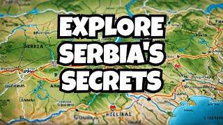 Hidden Secrets of Serbia: Must-See Gems