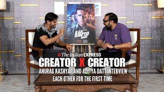 Creator x Creator: Anurag Kashyap, Aditya Datt On Career: 'Would've Become Nasty If I Didn't Fail'