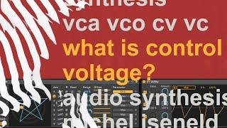 Control Voltage Explained (Audio Synthesis)