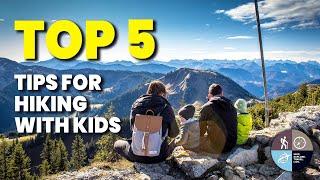 Top 5 Tips for Hiking with Kids