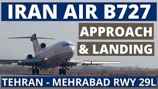 Iran Air 727 Landing RWY 29L Tehran, Mehrabad Airport.