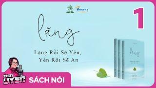 [Sách nói] Lặng - Tuệ An (Video 1) | Thùy Uyên