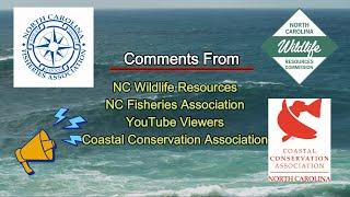 Coastal Conservation Assoc. Wildlife Resources Comm., NC Fisheries Assoc., and You, All Commenting!