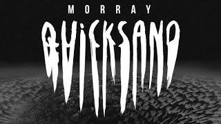Morray - "Quicksand" (Full Instrumental)