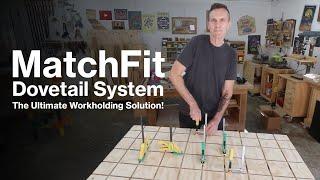 MatchFit Dovetail System | The Ultimate Workholding Solution for Woodworkers!