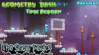 Geometry Dash: Time Reborn [Preview #4] - The Snow Peaks