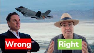 Elon Musk is Wrong about the F-35