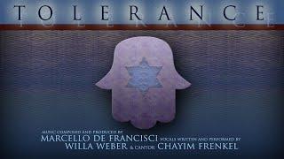 Marcello De Francisci feat. Willa Weber & Chayim Frenkel - 'Tolerance' (Official Video)